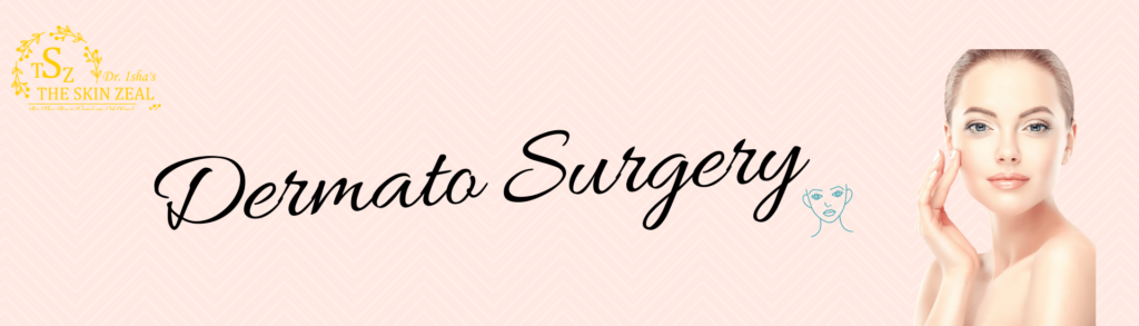 Best Dermato surgeries
